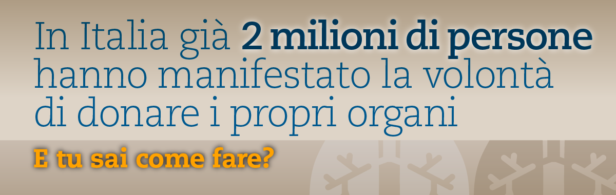 In Italia 2 milioni di persone hanno manifestato la volontà di donare i propri organi