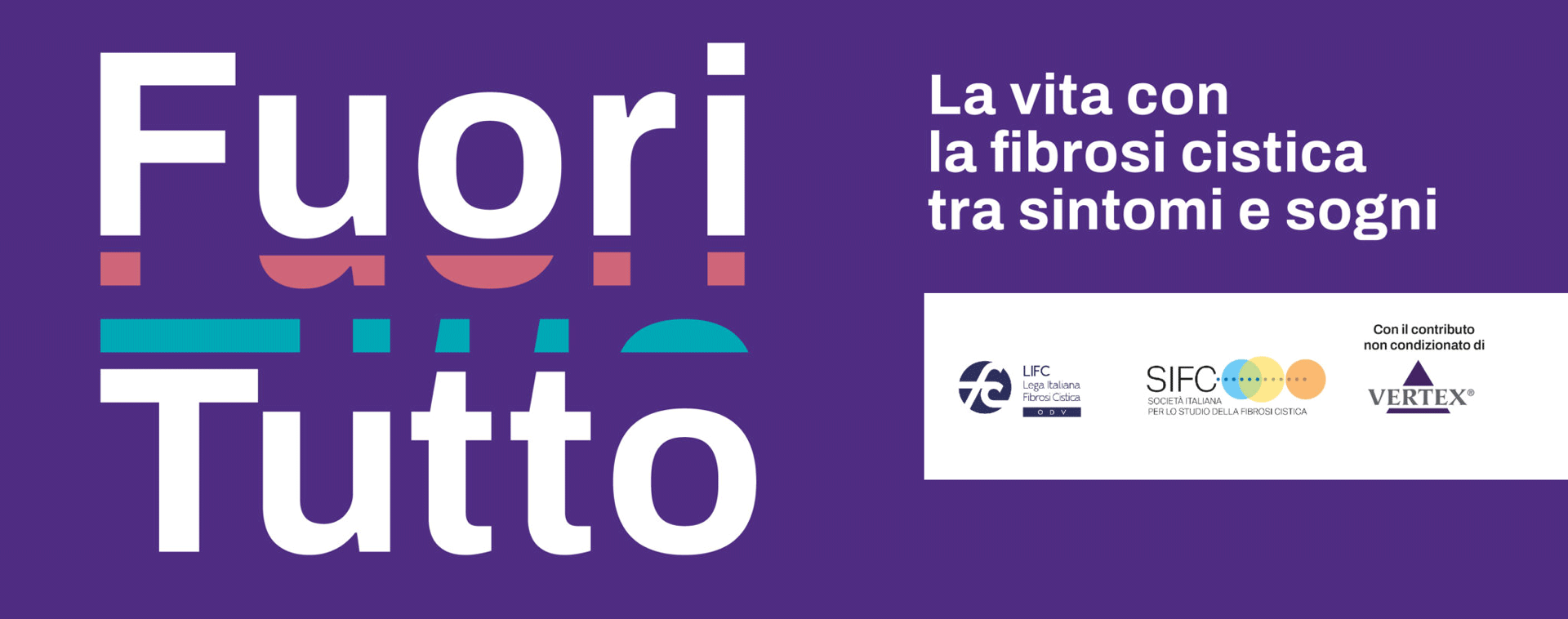 Fuori Tutto – La vita con la fibrosi cistica tra sintomi e sogni